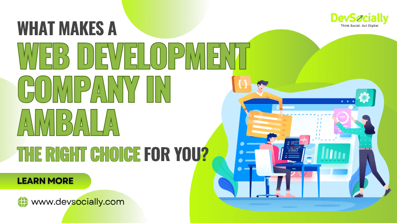 Banner on What Makes a Web Development Company in Ambala the Right Choice for You?